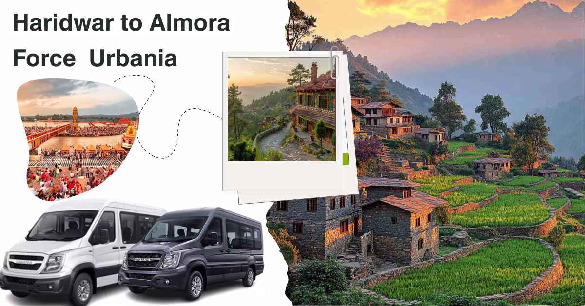 Haridwar to Almora Force Urbania 3
