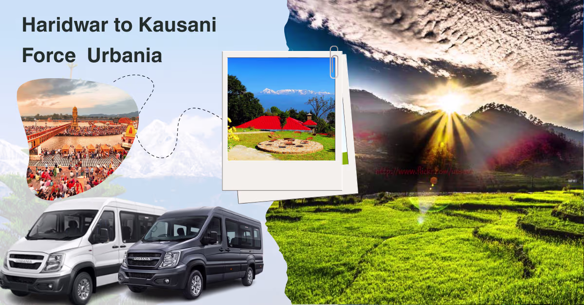 Haridwar to Kausani Force Urbania 3