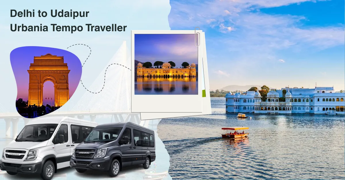 Delhi to Udaipur Urbania Tempo Traveller Hire 2